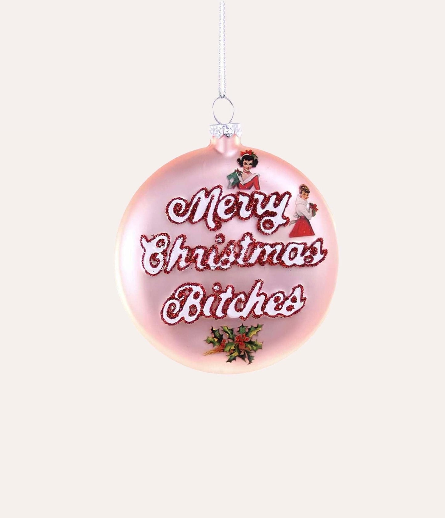Cody Foster Pink Merry Christmas B*tches Ornament