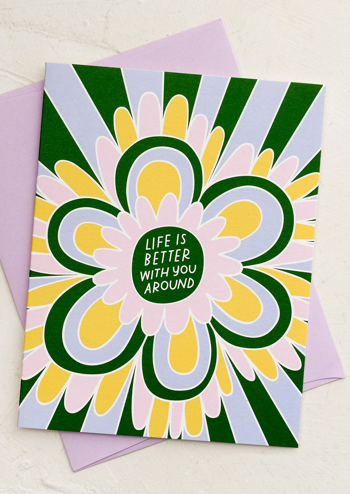 Life Is Better With You Around Card