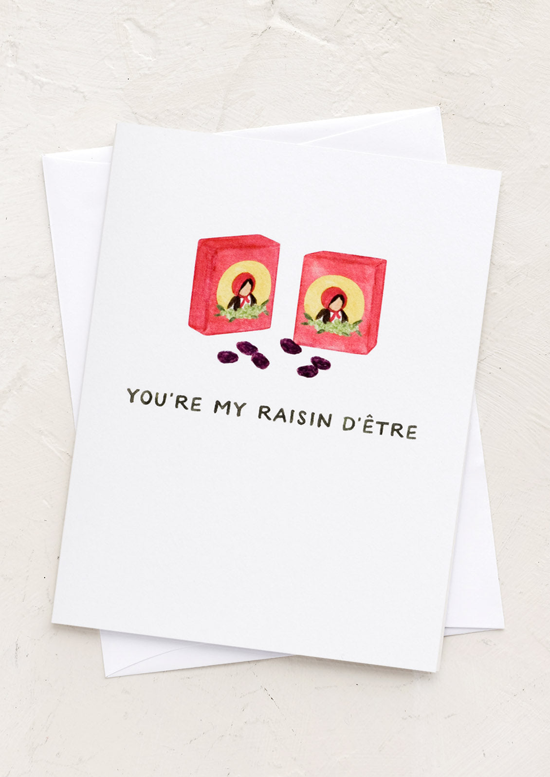 My Raisin D'Etre Card