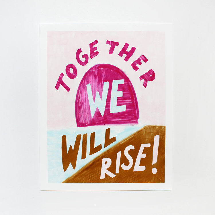 Together We Rise Art Print