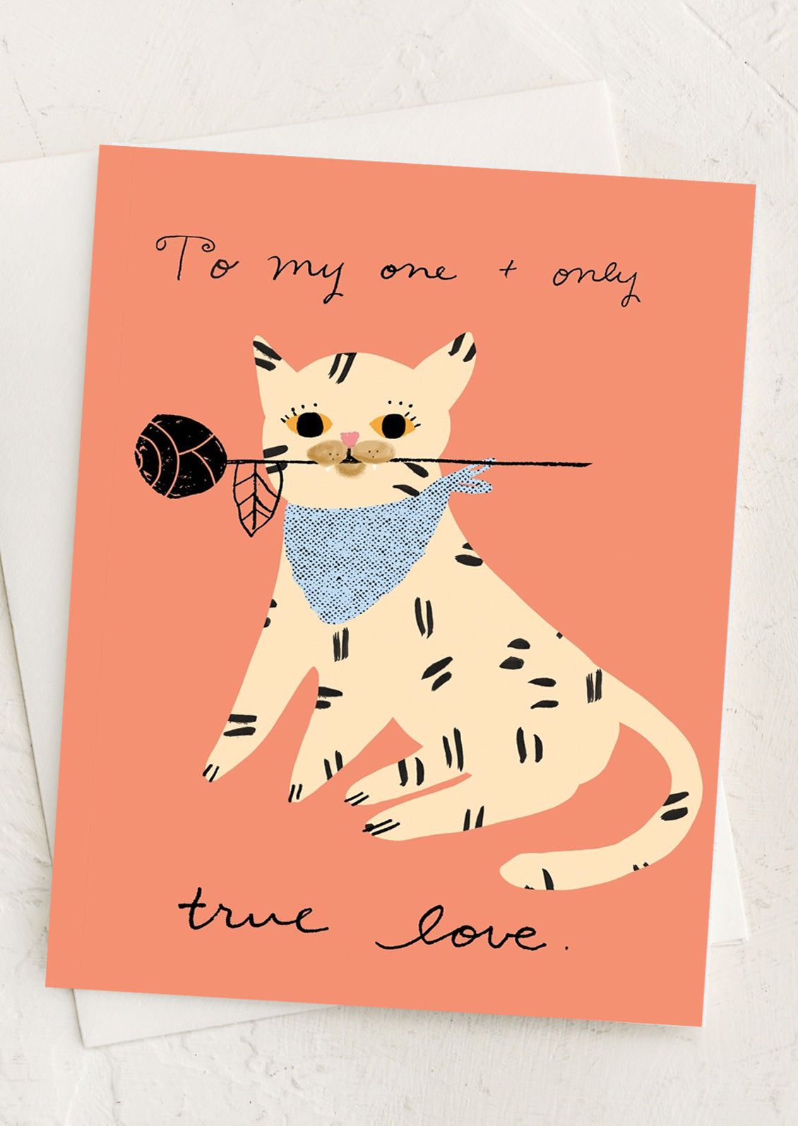 My One & Only True Love Card