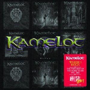 Kamelot - Where I Reign (The Very Best Of The Noise Years 1995-2003)