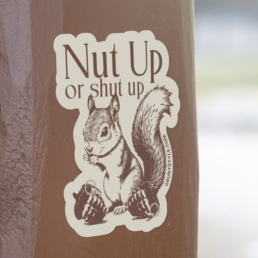 Nut Up Or Shut Up Sticker