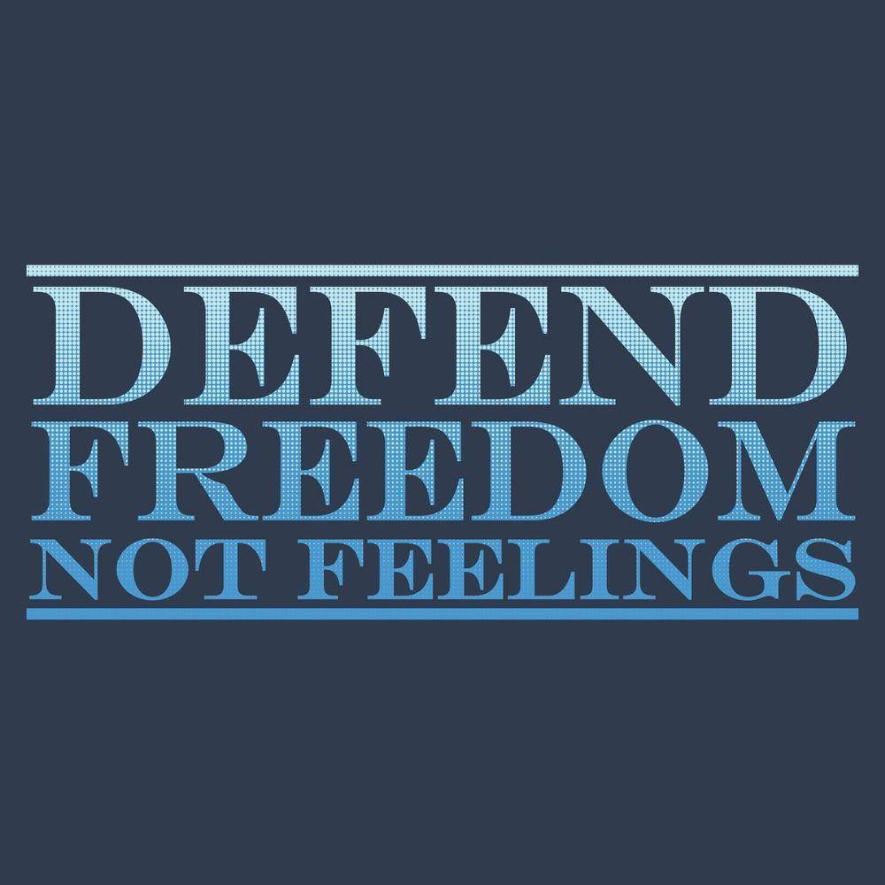 2023 March Club Sticker - Defend Freedom, Not Feelings