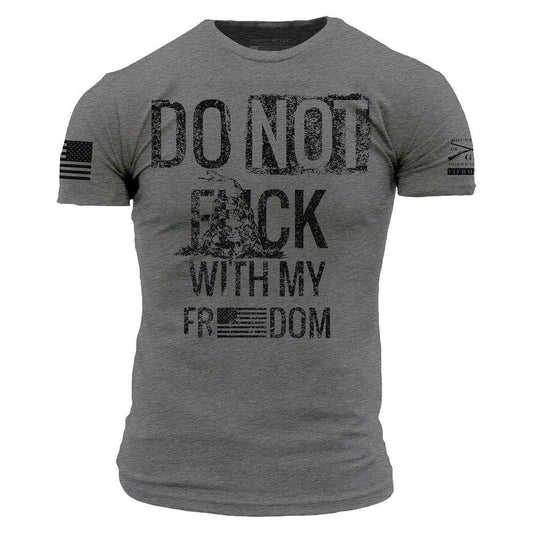 Do Not F*ck With My Freedom T-Shirt
