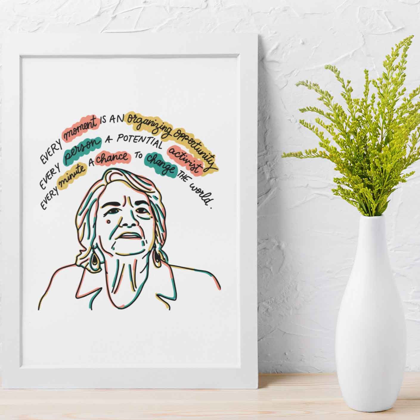 Dolores Huerta Quote Art Print