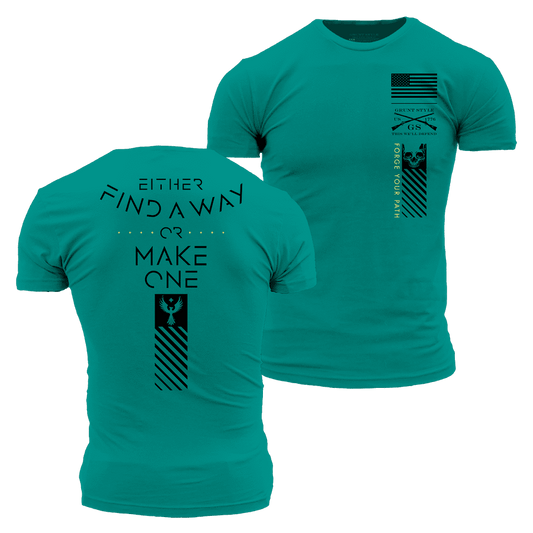 Find A Way Or Make One T-Shirt - Heather Aqua