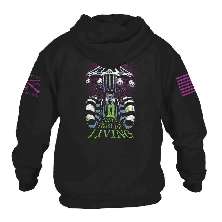 Never Trust The Living Hoodie - Black