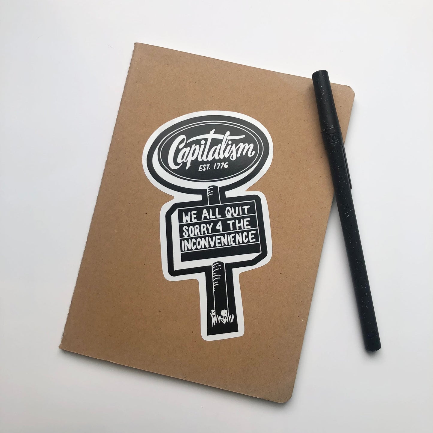 We All Quit Capitalism Sticker