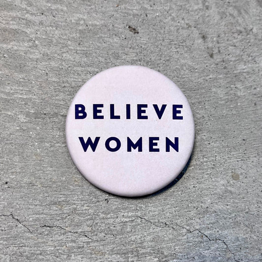 Believe Women Button