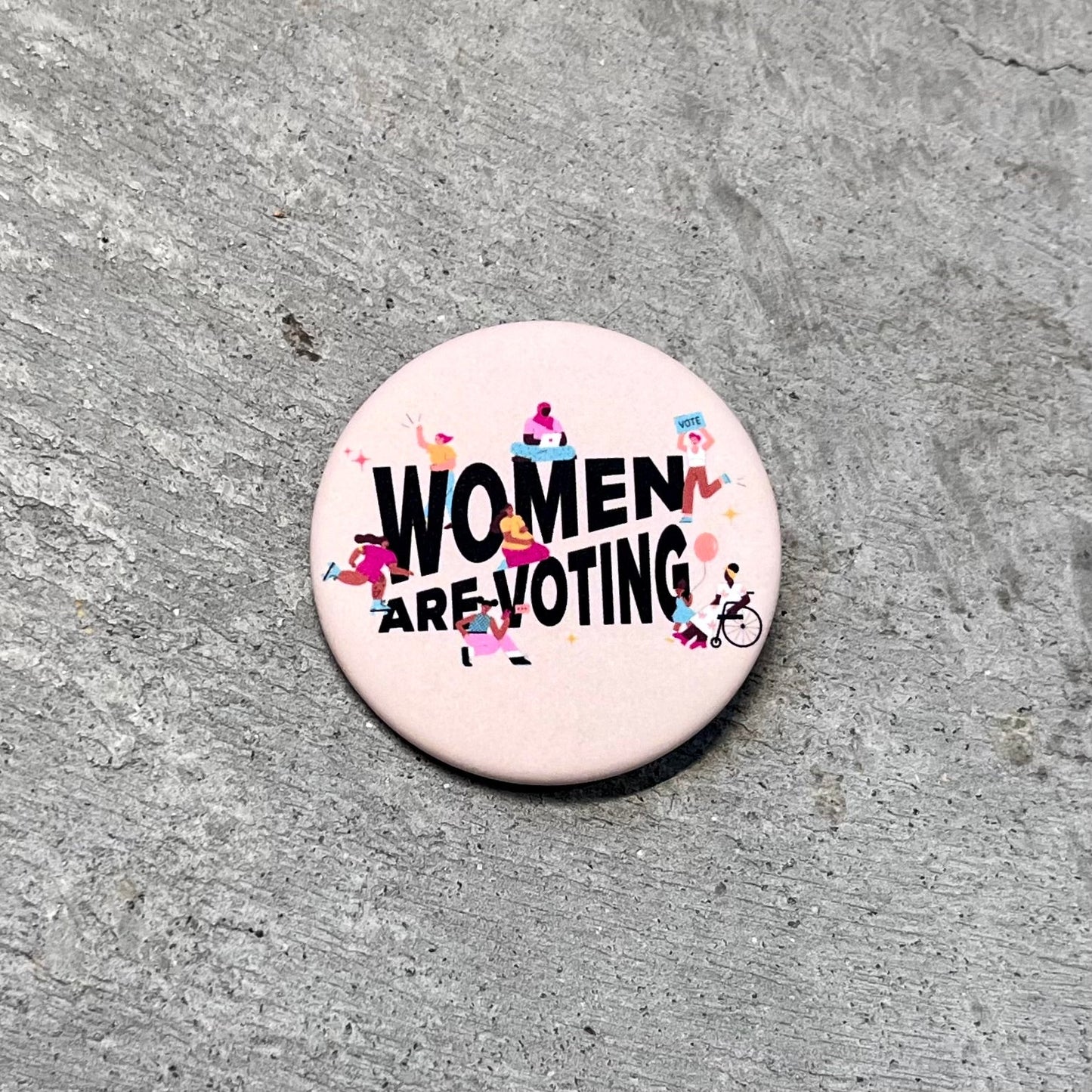 Women Are Voting Button