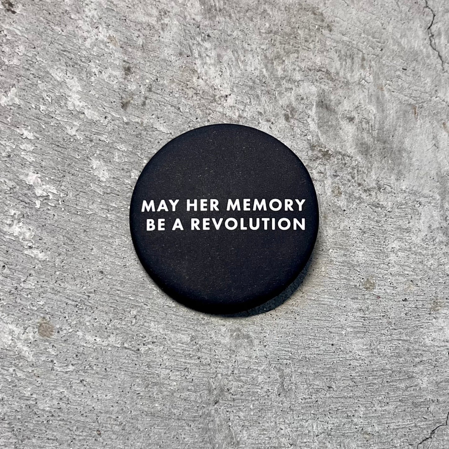 May Her Memory Be A Revolution Button