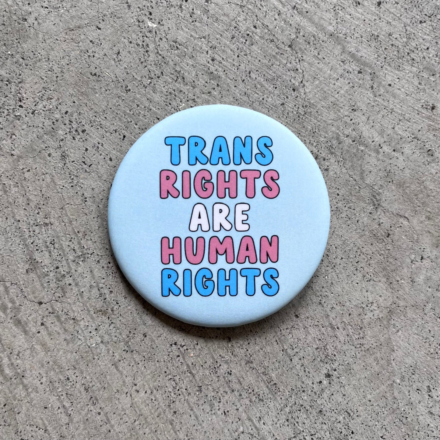 Trans Rights Are Human Rights Button
