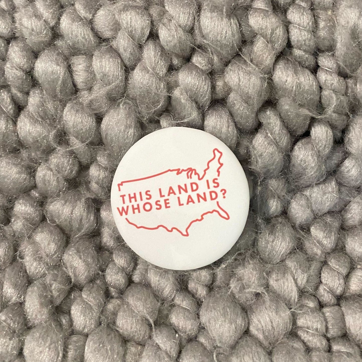 This Land Is Whose Land Button