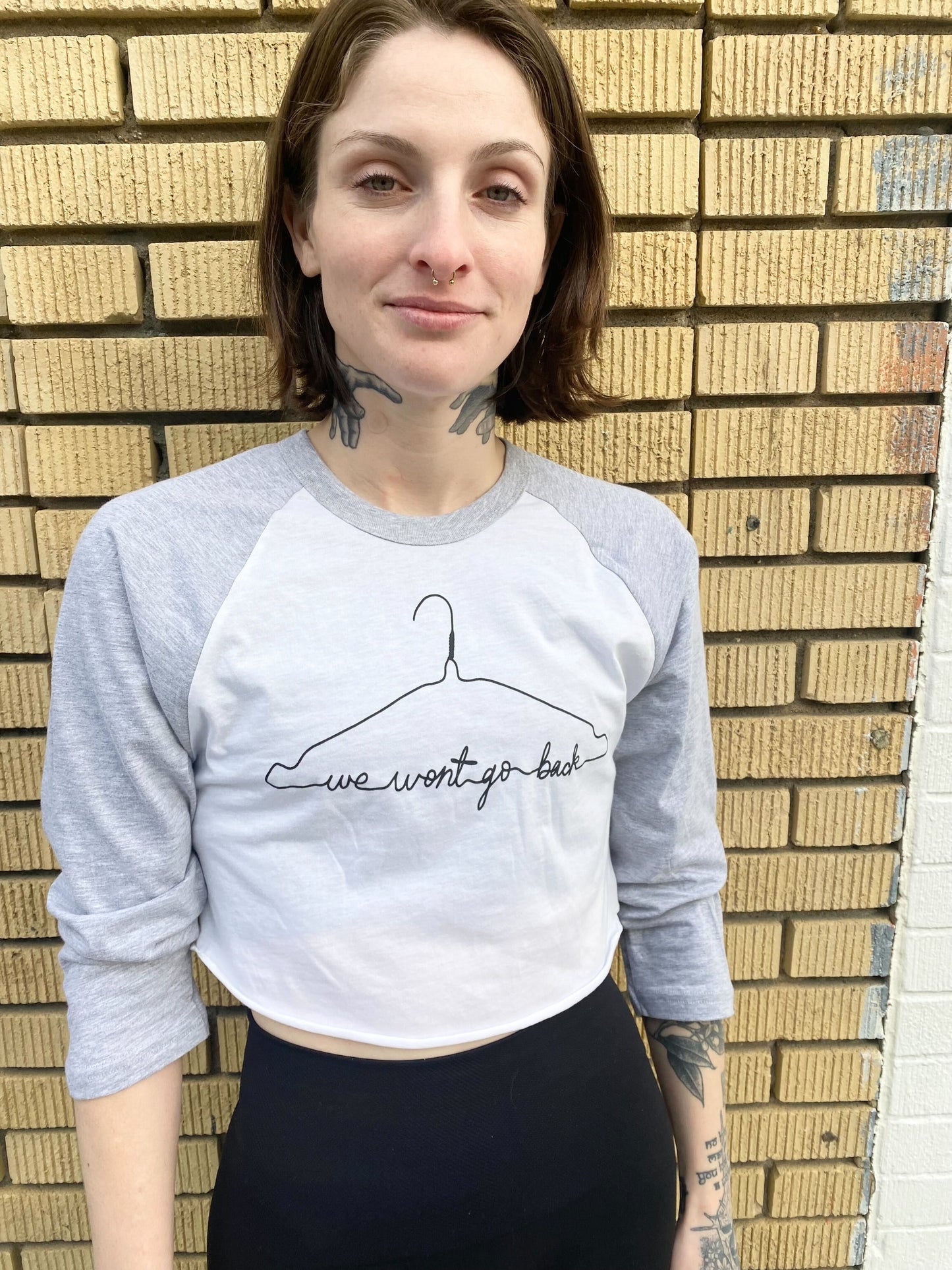 We Won't Go Back Cropped Raglan