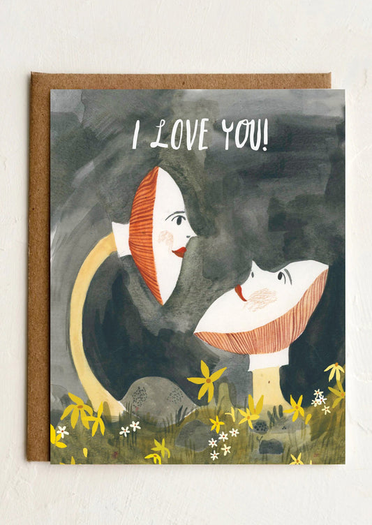 Mushrooms I Love You Card