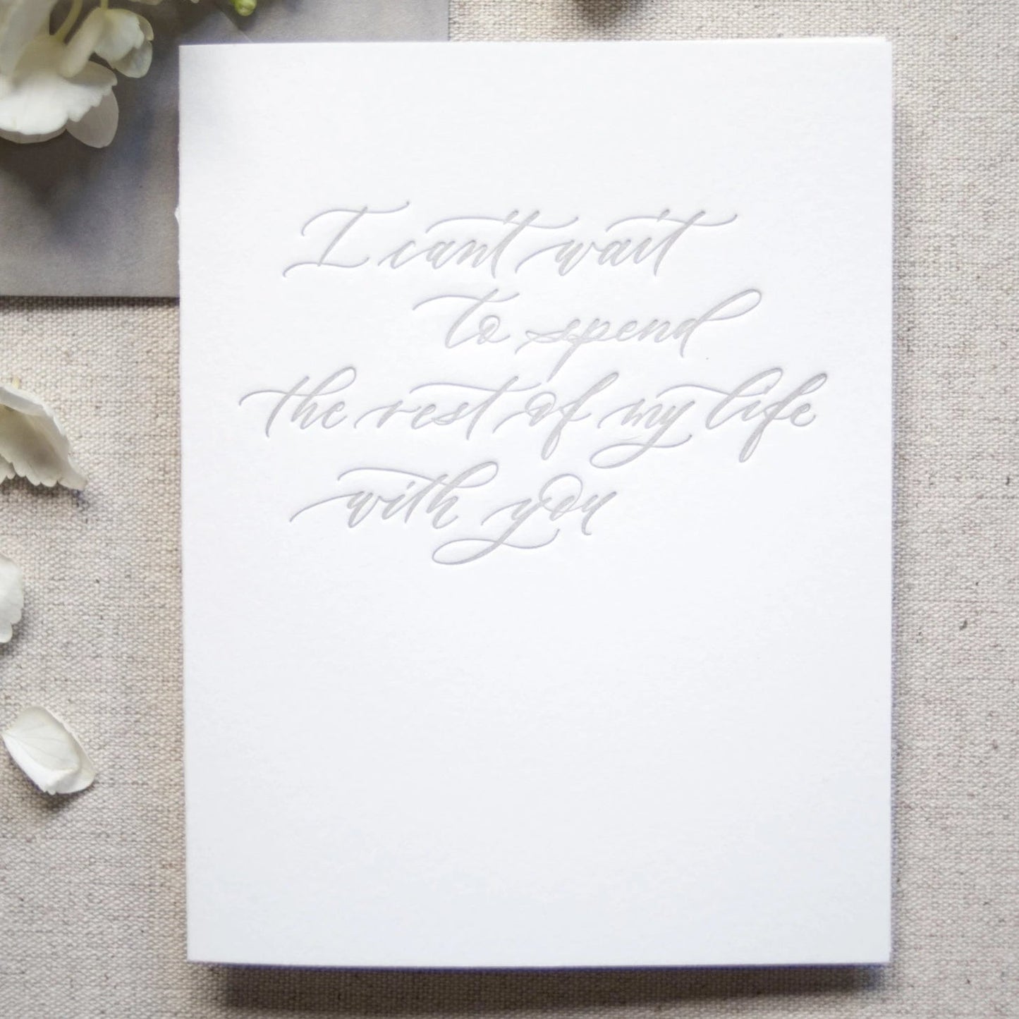 I can't wait to spend the rest of my life with you {Single card}