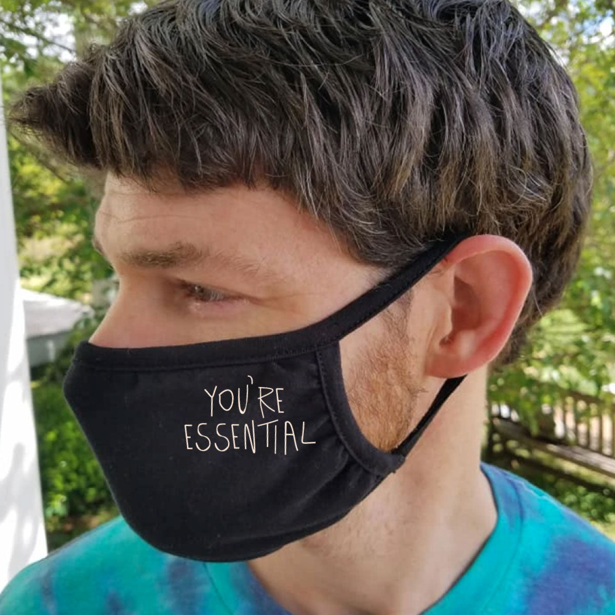 You're Essential Face Mask