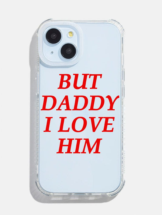But Daddy I Love Him Shock iPhone Case