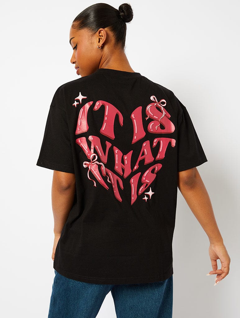 It Is What It Is T-Shirt in Black