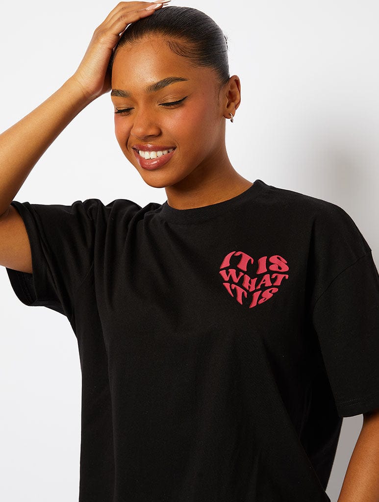 It Is What It Is T-Shirt in Black