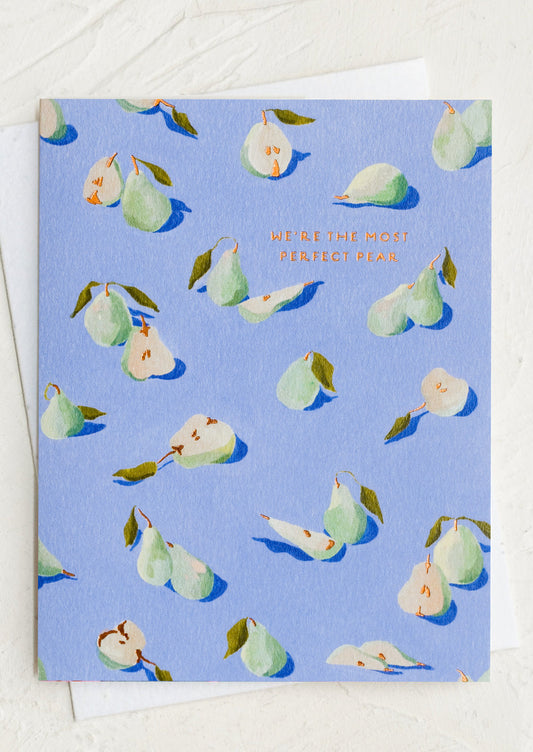 We're The Perfect Pear Card