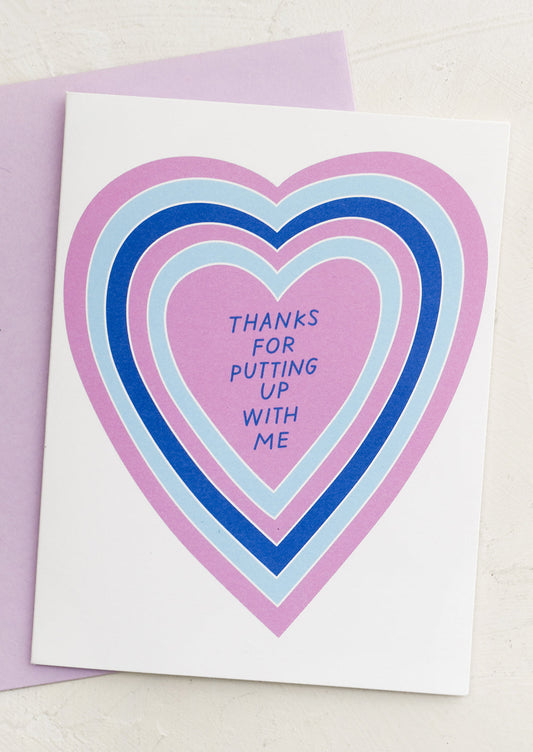 Thanks For Putting Up With Me Card