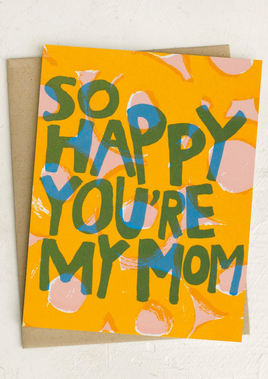 So Happy You're My Mom Card
