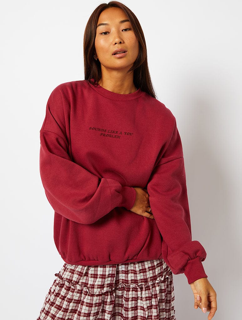 Sounds Like A You Problem Sweatshirt in Pink