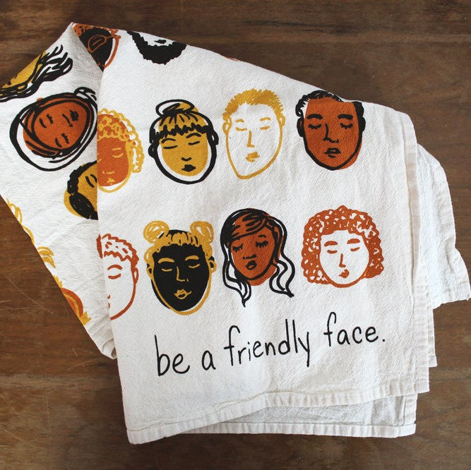 Be A Friendly Face Tea Towel