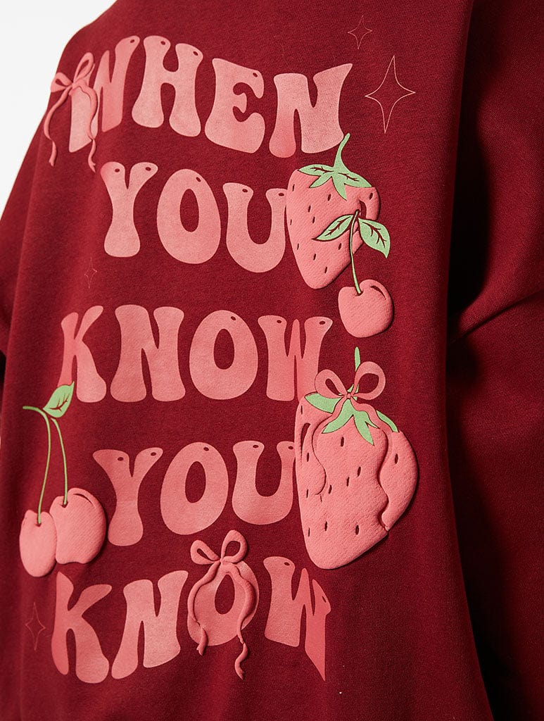 When You Know You Know Sweatshirt in Burgundy