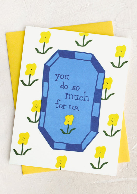 You Do So Much For Us Card